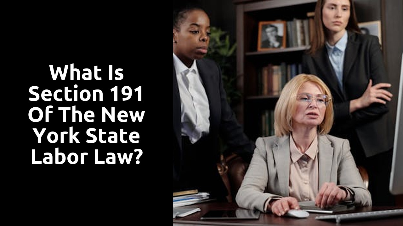 What is Section 191 of the New York State Labor Law?